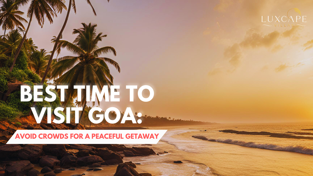 Sunset View Point North Goa - Luxcape Villas